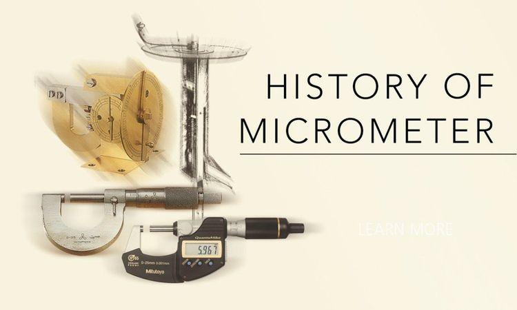 Micrometer History
